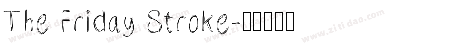 The Friday Stroke字体转换